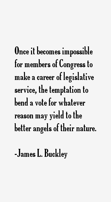 James L. Buckley Quotes