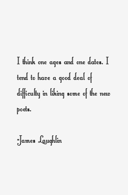 James Laughlin Quotes