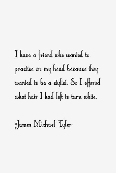 James Michael Tyler Quotes
