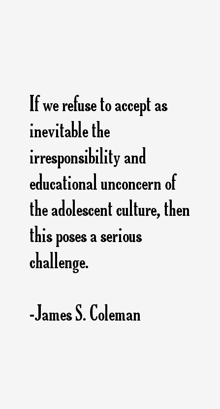 James S. Coleman Quotes