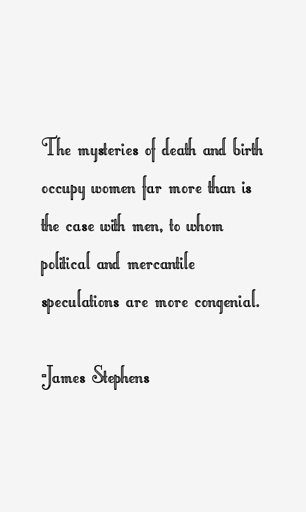 James Stephens Quotes