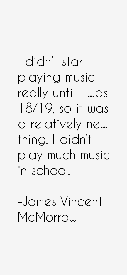 James Vincent McMorrow Quotes