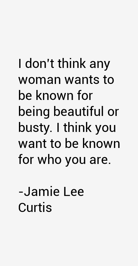 Jamie Lee Curtis Quotes