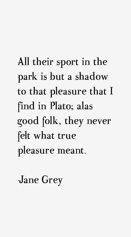 Jane Grey Quotes