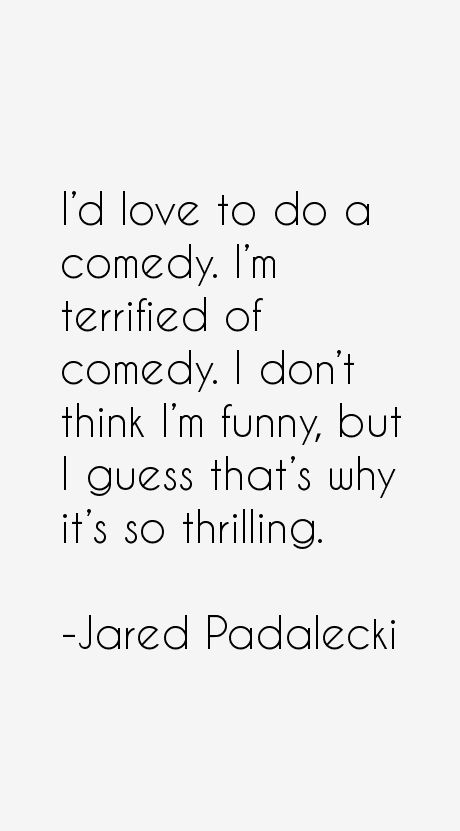 Jared Padalecki Quotes