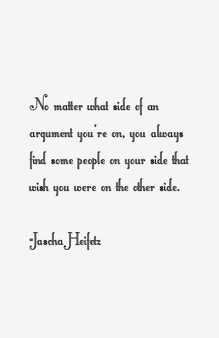 Jascha Heifetz Quotes