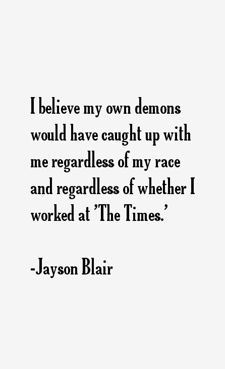 Jayson Blair Quotes
