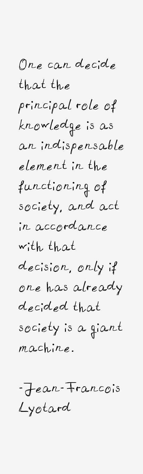 Jean-Francois Lyotard Quotes