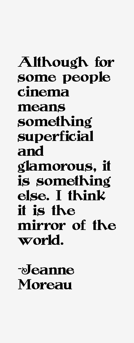 Jeanne Moreau Quotes