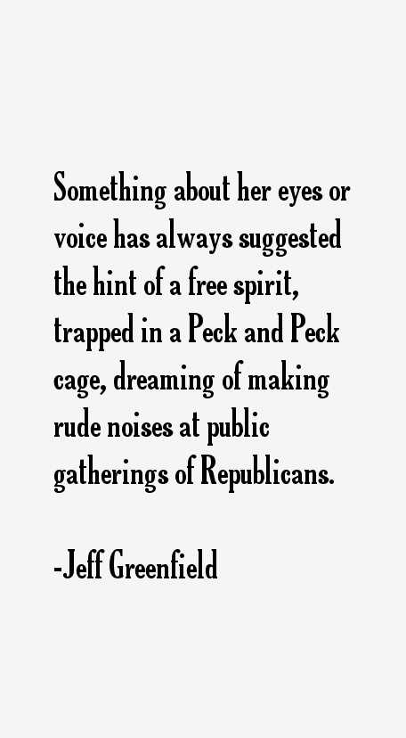 Jeff Greenfield Quotes