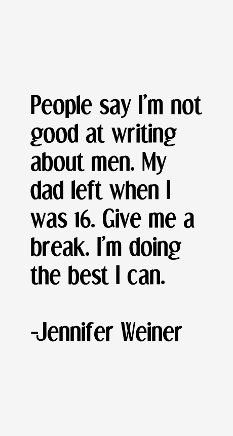 Jennifer Weiner Quotes
