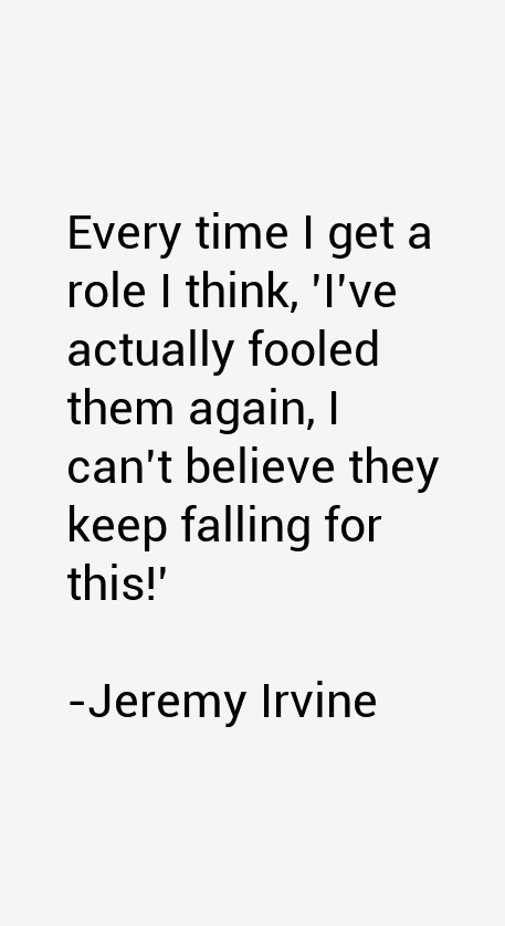 Jeremy Irvine Quotes