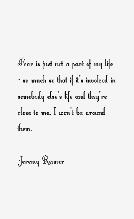 Jeremy Renner Quotes