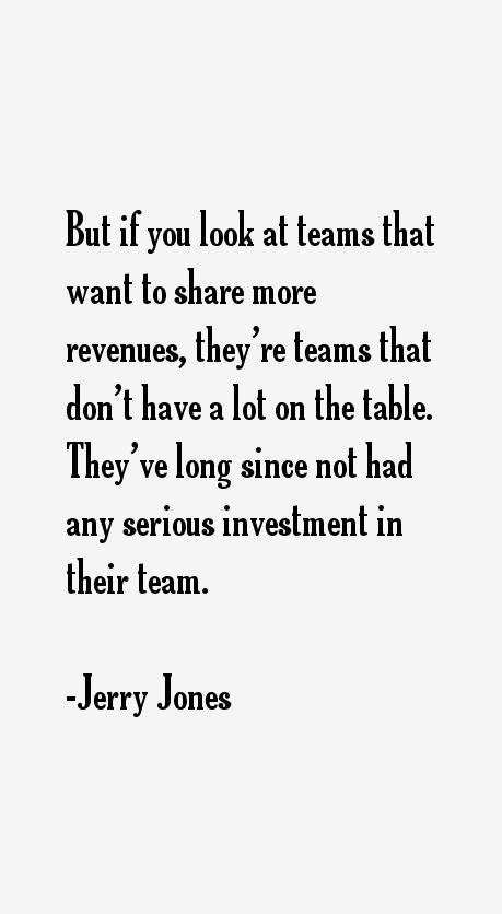 Jerry Jones Quotes