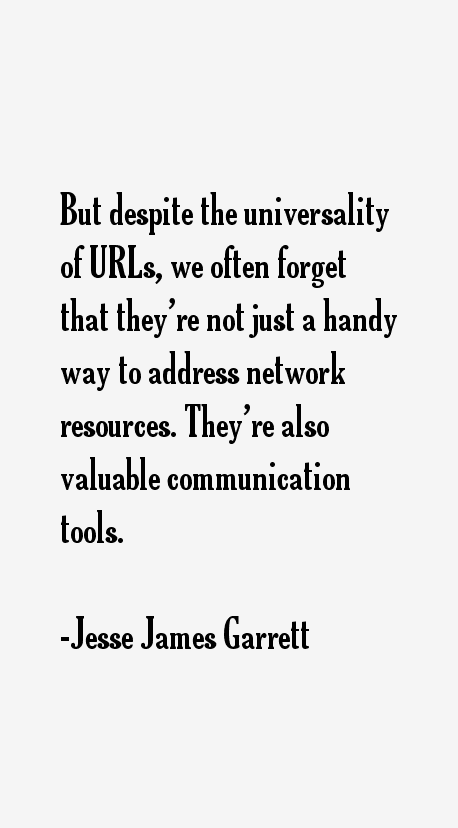 Jesse James Garrett Quotes
