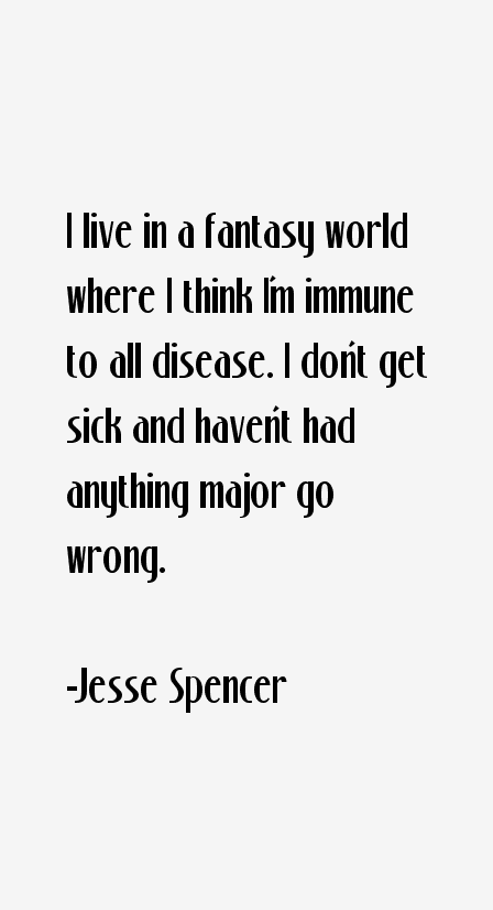 Jesse Spencer Quotes