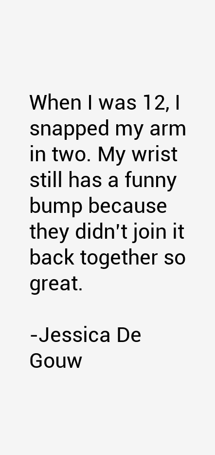 Jessica De Gouw Quotes