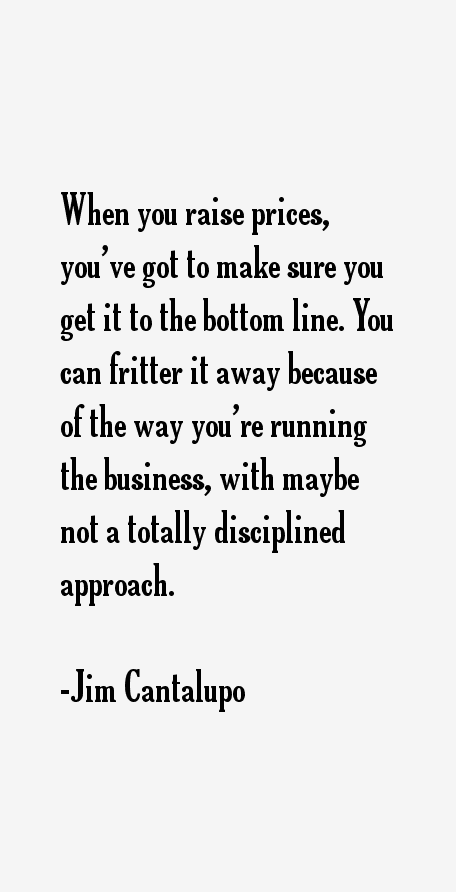 Jim Cantalupo Quotes