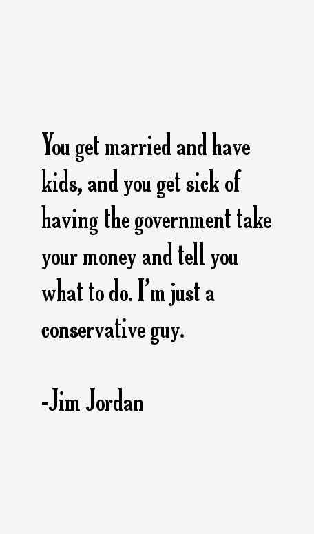 Jim Jordan Quotes