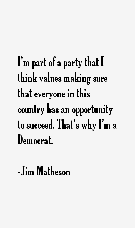 Jim Matheson Quotes