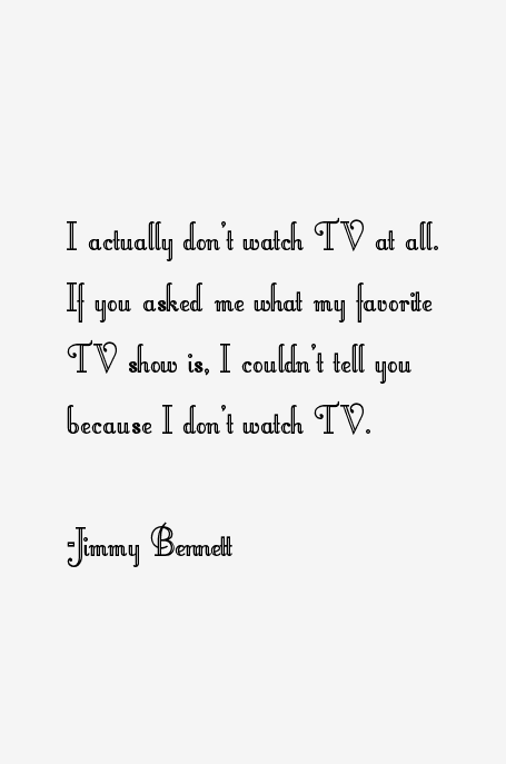 Jimmy Bennett Quotes