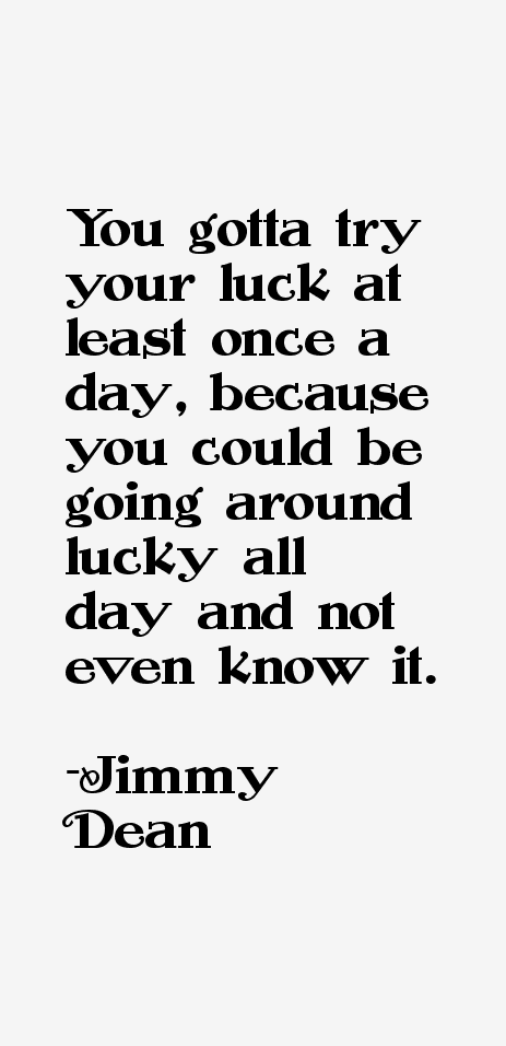 Jimmy Dean Quotes