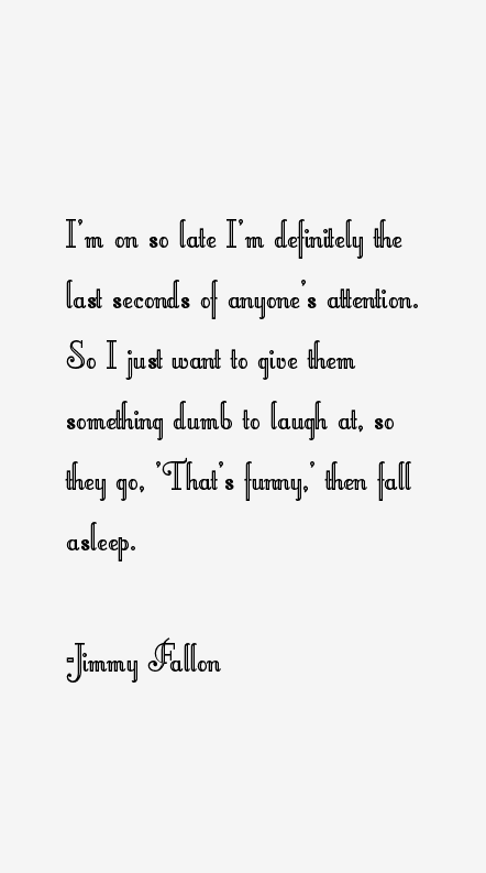 Jimmy Fallon Quotes