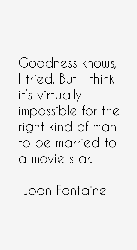 Joan Fontaine Quotes