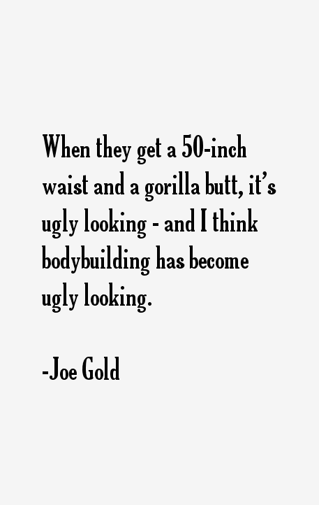 Joe Gold Quotes
