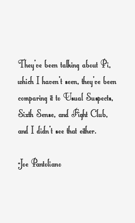 Joe Pantoliano Quotes