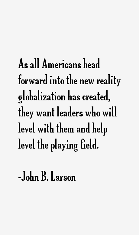 John B. Larson Quotes