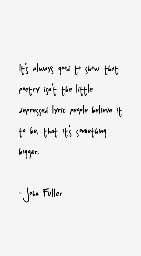 John Fuller Quotes