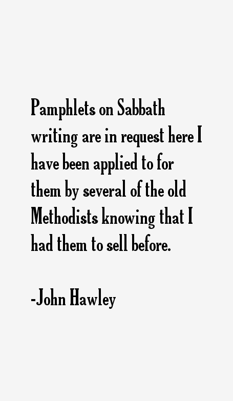 John Hawley Quotes