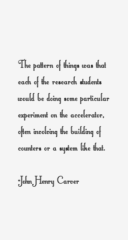 John Henry Carver Quotes