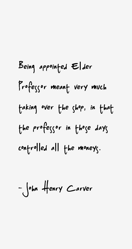 John Henry Carver Quotes