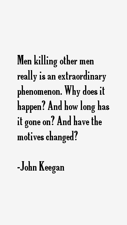 John Keegan Quotes