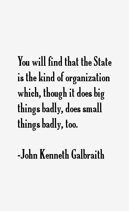 John Kenneth Galbraith Quotes