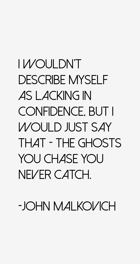 John Malkovich Quotes
