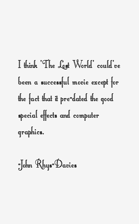 John Rhys-Davies Quotes