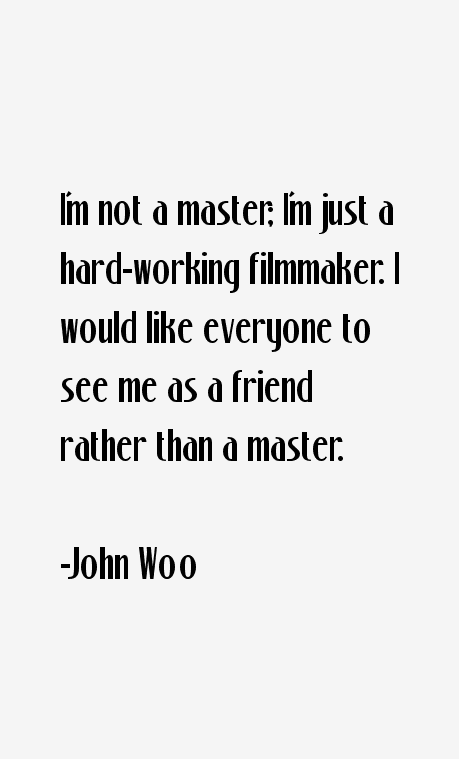 John Woo Quotes