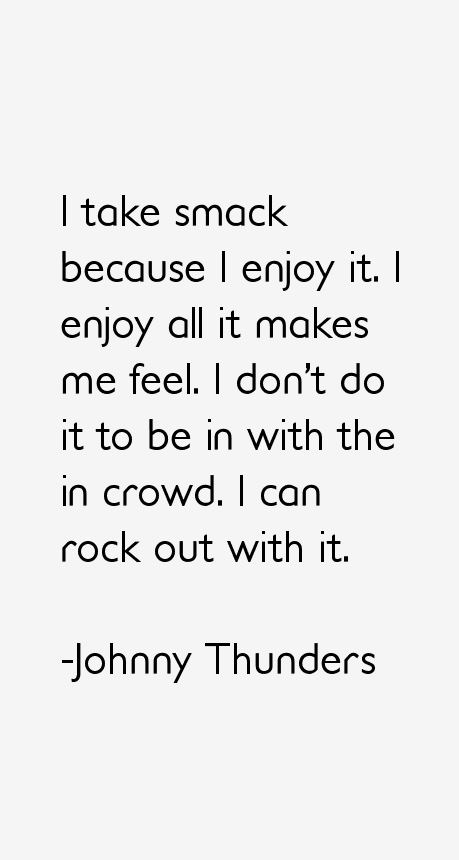 Johnny Thunders Quotes