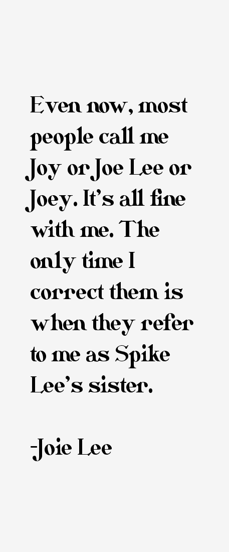 Joie Lee Quotes