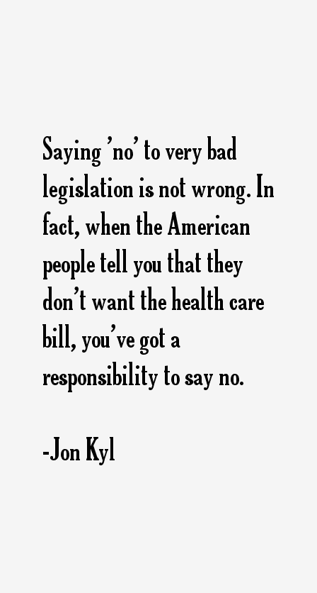 Jon Kyl Quotes