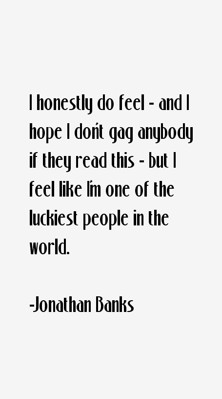 Jonathan Banks Quotes