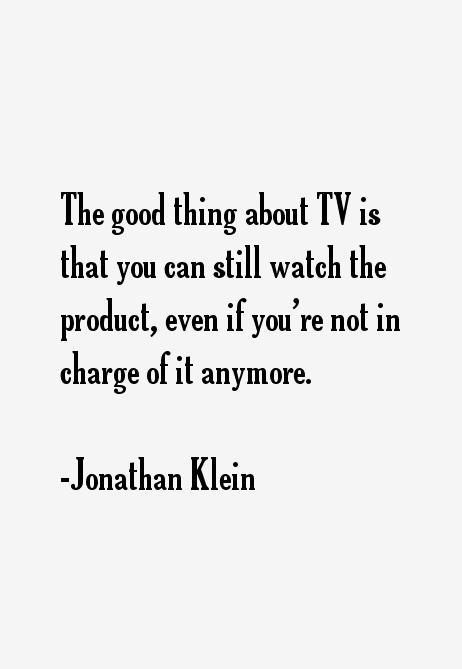 Jonathan Klein Quotes