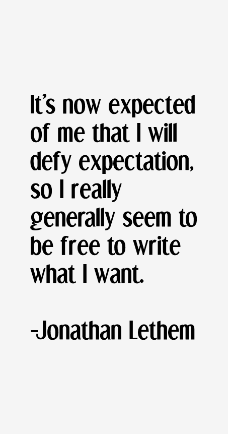 Jonathan Lethem Quotes