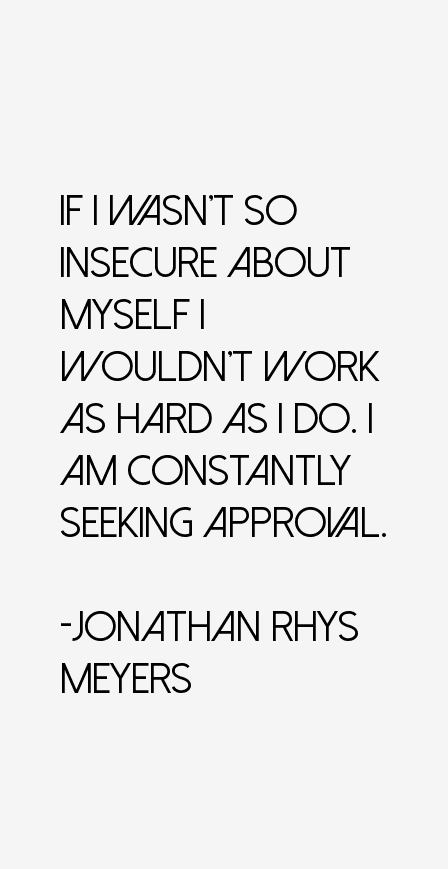 Jonathan Rhys Meyers Quotes