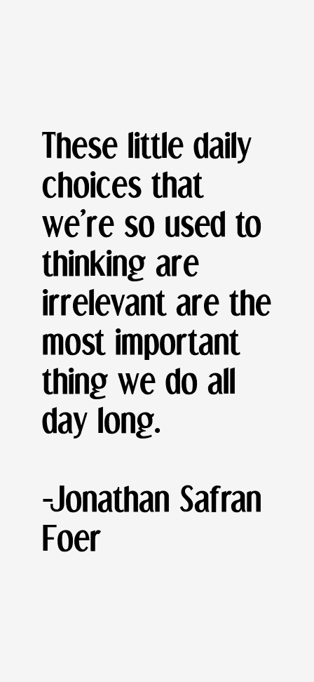Jonathan Safran Foer Quotes