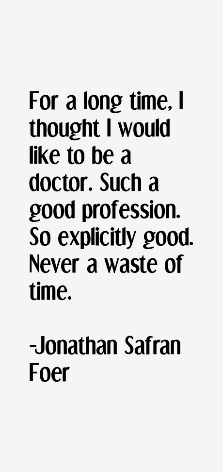 Jonathan Safran Foer Quotes