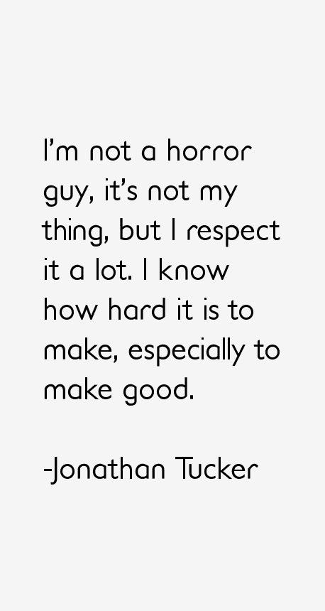 Jonathan Tucker Quotes